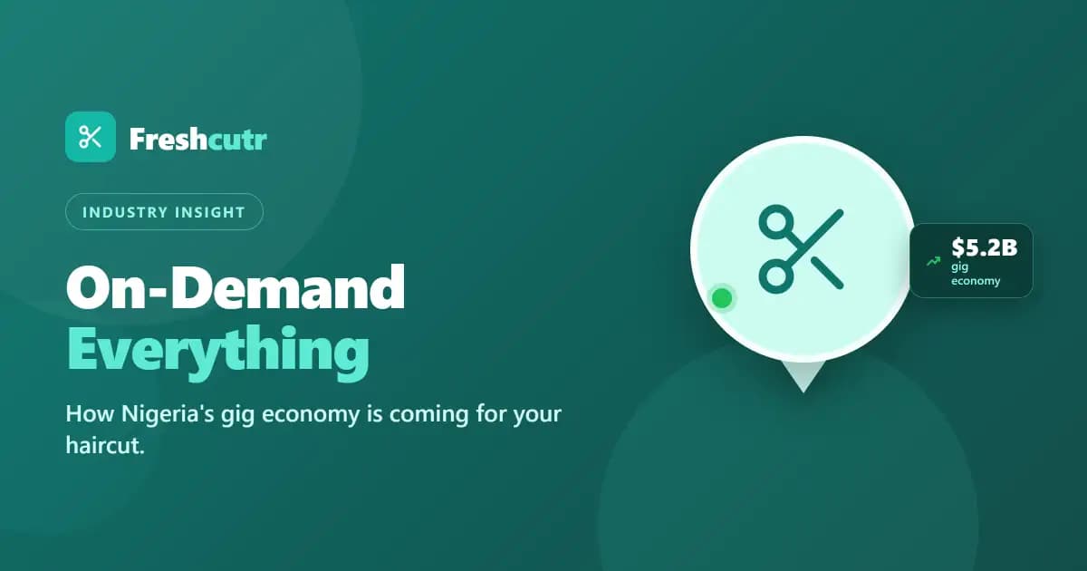On-Demand Everything: How Nigeria's Gig Economy Is Coming for Your Haircut